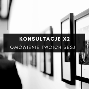 Konsultacje x2: Omówienie Twoich Sesji